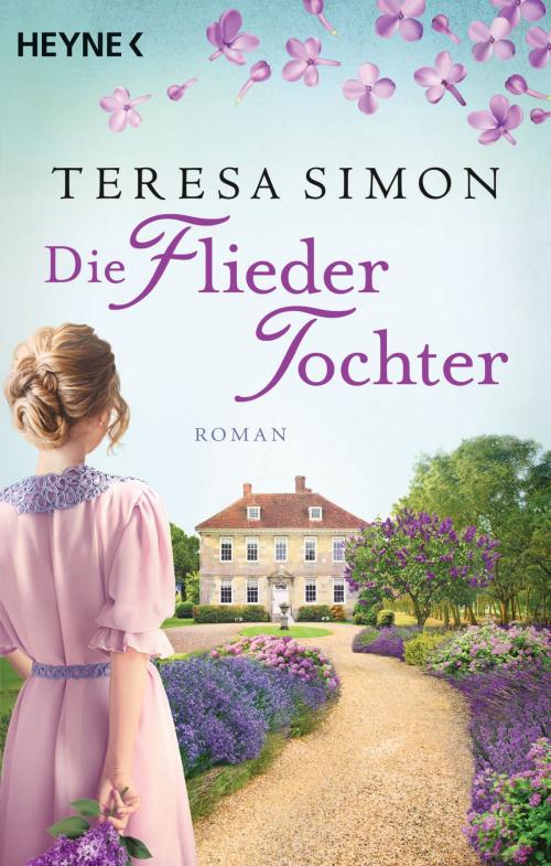 Cover of the book Die Fliedertochter by Teresa Simon, Heyne Verlag
