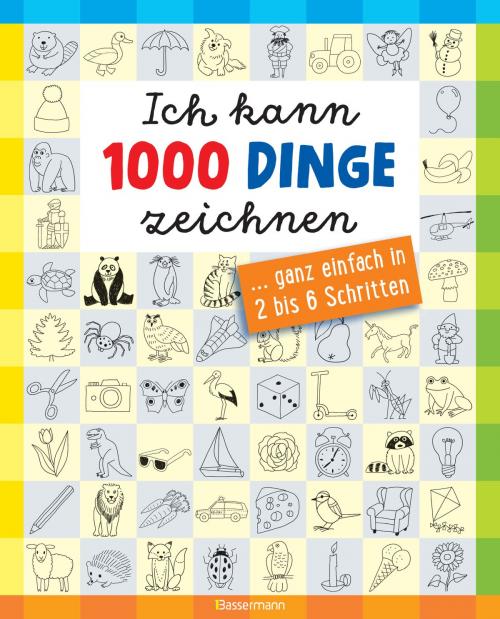 Cover of the book Ich kann 1000 Dinge zeichnen.Kritzeln wie ein Profi! by Norbert Pautner, Bassermann Verlag