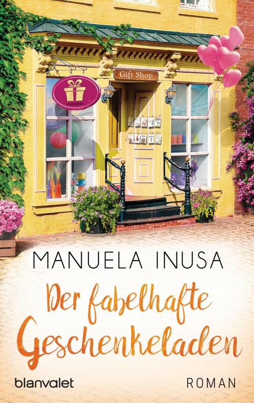 Cover of the book Der fabelhafte Geschenkeladen by Manuela Inusa, Blanvalet Taschenbuch Verlag