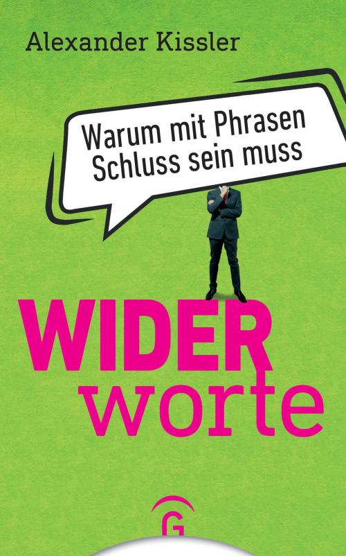Cover of the book Widerworte by Alexander Kissler, Gütersloher Verlagshaus