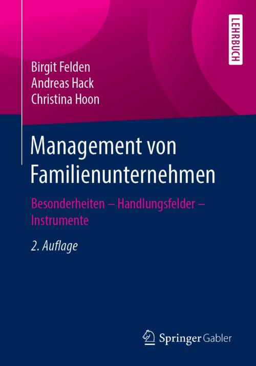 Cover of the book Management von Familienunternehmen by Birgit Felden, Andreas Hack, Christina Hoon, Springer Fachmedien Wiesbaden