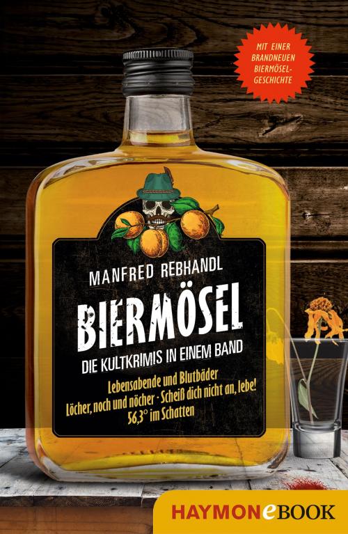 Cover of the book Biermösel by Manfred Rebhandl, Haymon Verlag