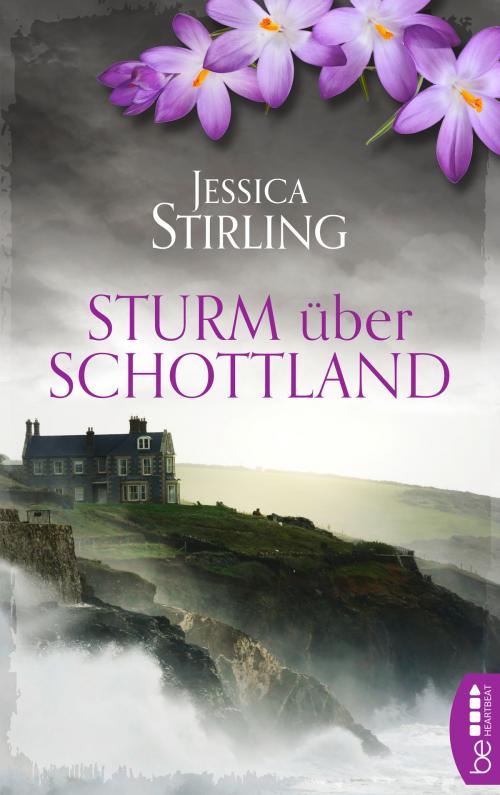 Cover of the book Sturm über Schottland by Jessica Stirling, beHEARTBEAT