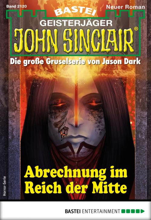 Cover of the book John Sinclair 2120 - Horror-Serie by Ian Rolf Hill, Bastei Entertainment