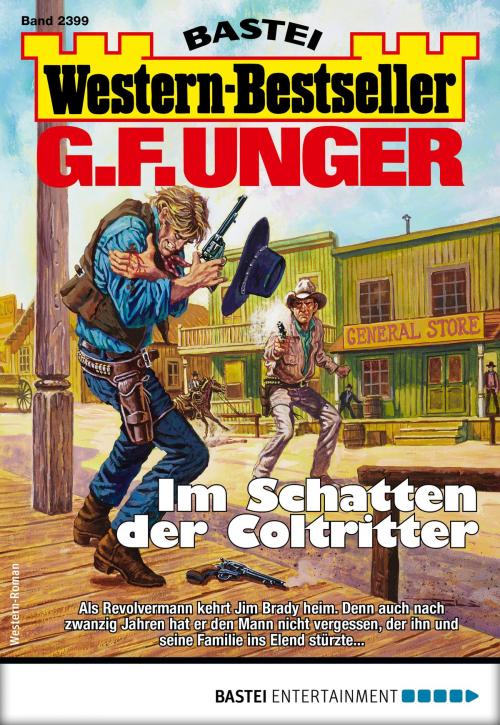Cover of the book G. F. Unger Western-Bestseller 2399 - Western by G. F. Unger, Bastei Entertainment