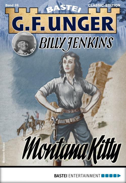 Cover of the book G. F. Unger Billy Jenkins 26 - Western by G. F. Unger, Bastei Entertainment