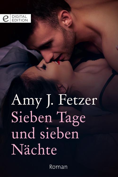 Cover of the book Sieben Tage und sieben Nächte by Amy J. Fetzer, CORA Verlag