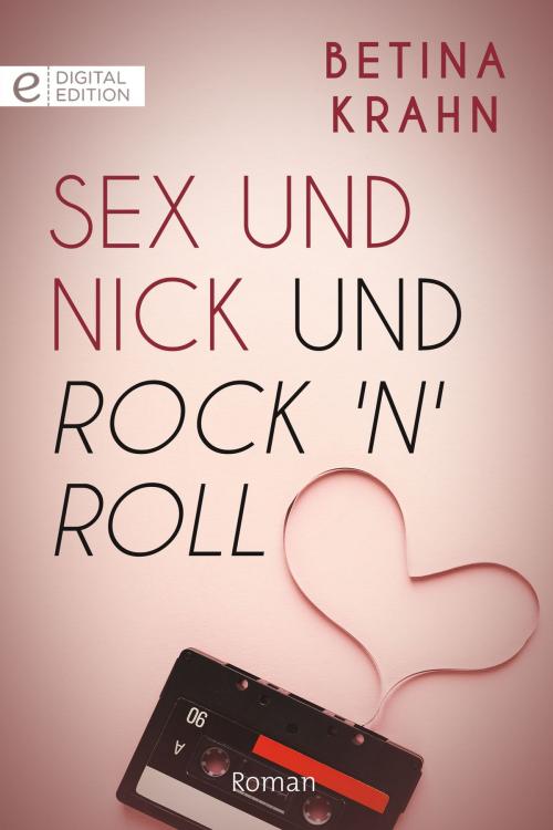 Cover of the book Sex und Nick und Rock 'n' Roll by Betina Krahn, CORA Verlag