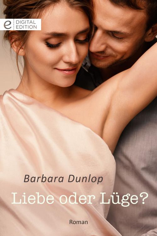 Cover of the book Liebe oder Lüge? by Barbara Dunlop, CORA Verlag