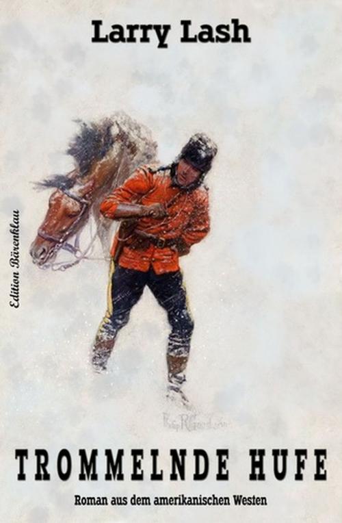 Cover of the book Trommelnde Hufe by Larry Lash, Uksak E-Books