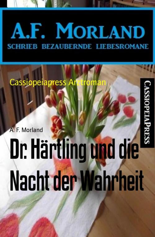 Cover of the book Dr. Härtling und die Nacht der Wahrheit by A. F. Morland, BookRix