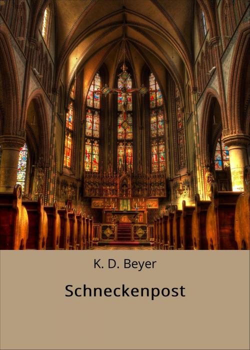 Cover of the book Schneckenpost by K. D. Beyer, neobooks