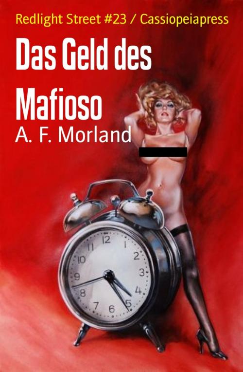 Cover of the book Das Geld des Mafioso by A. F. Morland, BookRix