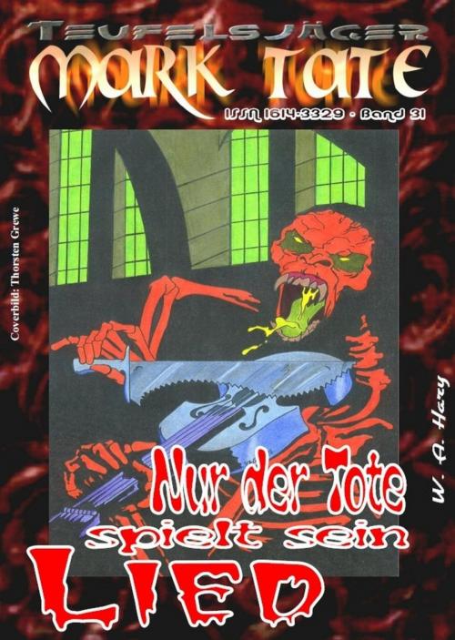 Cover of the book TEUFELSJÄGER 031: Nur der Tote spielt sein Lied by W. A. Hary, BookRix