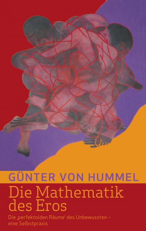 Cover of the book Die Mathematik des Eros by Günter von Hummel, Books on Demand