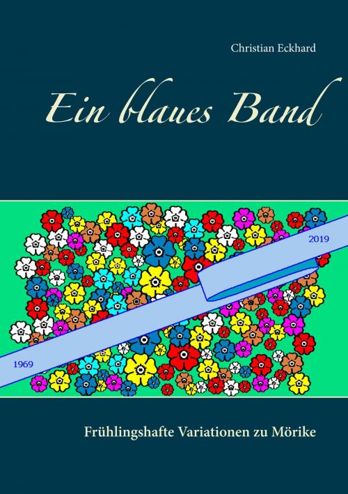 Cover of the book Ein blaues Band by Christian Eckhard, Books on Demand