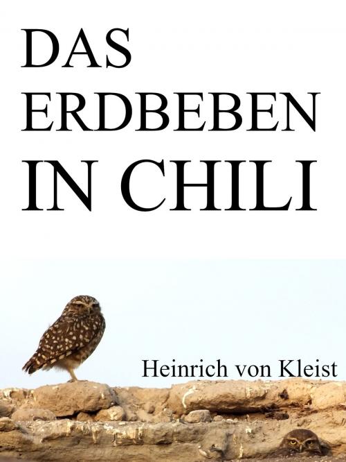 Cover of the book Das Erdbeben in Chili by Heinrich von Kleist, Books on Demand