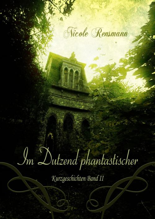 Cover of the book Im Dutzend phantastischer by Nicole Rensmann, epubli