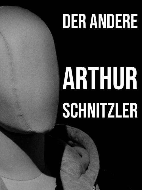 Cover of the book Der Andere by Arthur Schnitzler, Books on Demand