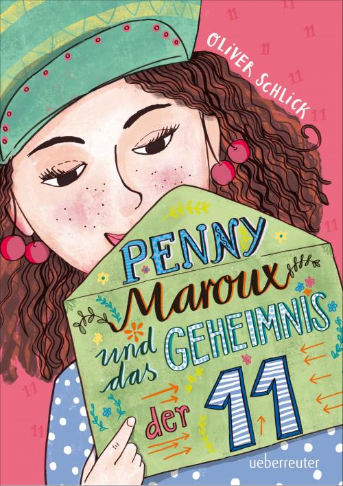 Cover of the book Penny Maroux und das Geheimnis der 11 by Oliver Schlick, Ueberreuter Verlag