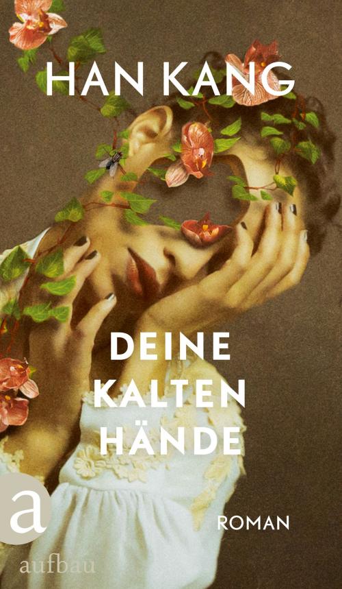 Cover of the book Deine kalten Hände by Han Kang, Aufbau Digital