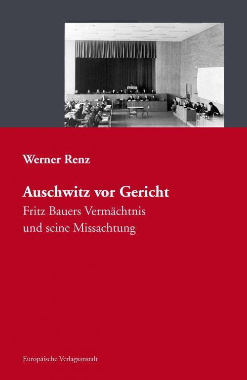 Cover of the book Auschwitz vor Gericht by Werner Renz, CEP Europäische Verlagsgsanstalt