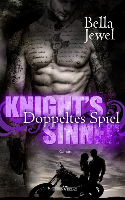 Cover of the book Knight's Sinner – Doppeltes Spiel by Bella Jewel, Sieben Verlag
