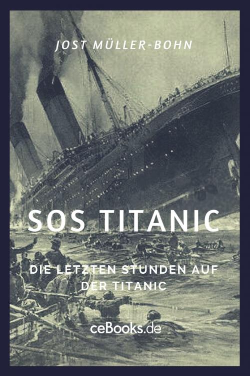 Cover of the book SOS Titanic by Jost Müller-Bohn, Folgen Verlag