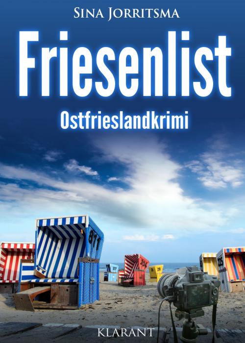 Cover of the book Friesenlist. Ostfrieslandkrimi by Sina Jorritsma, Klarant