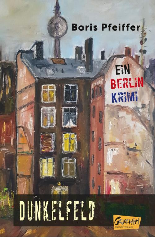 Cover of the book Dunkelfeld by Boris Pfeiffer, Graphiti-Verlag