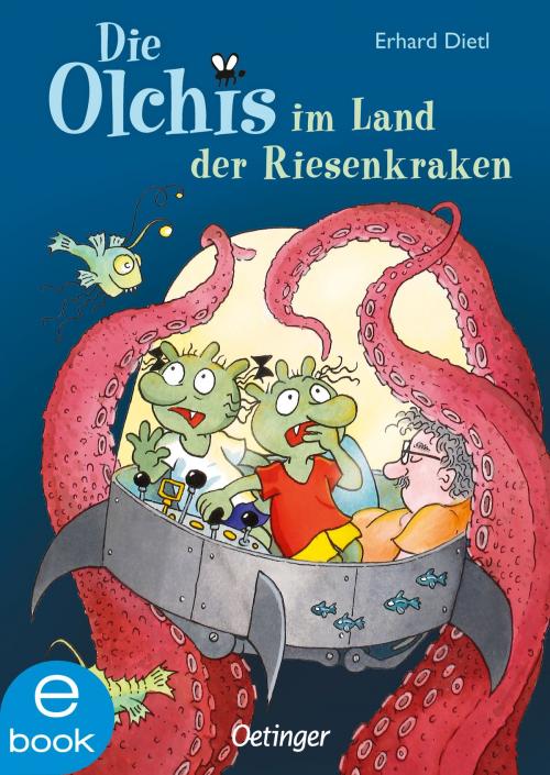 Cover of the book Die Olchis im Land der Riesenkraken by Erhard Dietl, Verlag Friedrich Oetinger