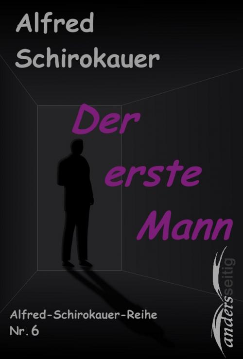 Cover of the book Der erste Mann by Alfred Schirokauer, andersseitig.de