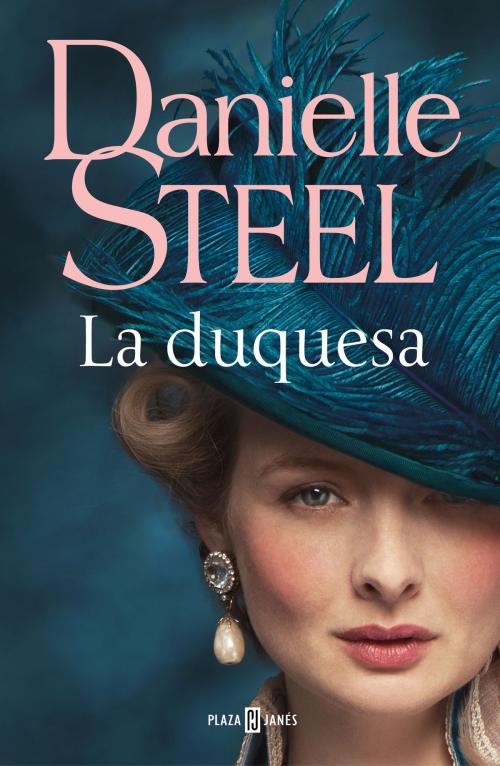 Cover of the book La duquesa by Danielle Steel, Penguin Random House Grupo Editorial España