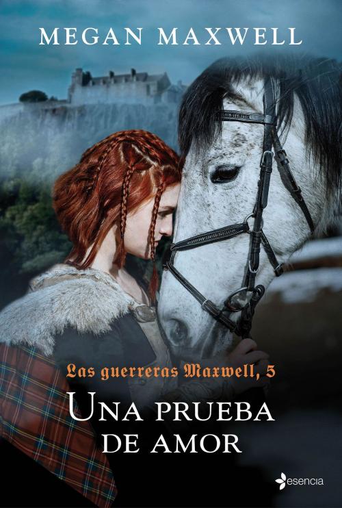 Cover of the book Las guerreras Maxwell, 5. Una prueba de amor by Megan Maxwell, Grupo Planeta