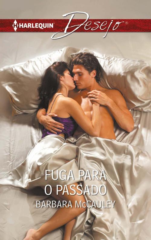 Cover of the book Fuga para o passado by Barbara Mccauley, Harlequin, uma divisão de HarperCollins Ibérica, S.A.