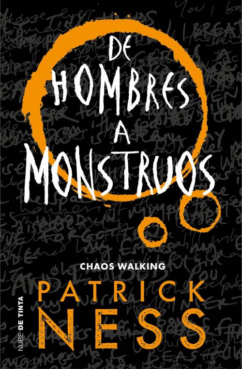 Cover of the book De hombres a monstruos (Chaos Walking 3) by Patrick Ness, Penguin Random House Grupo Editorial España