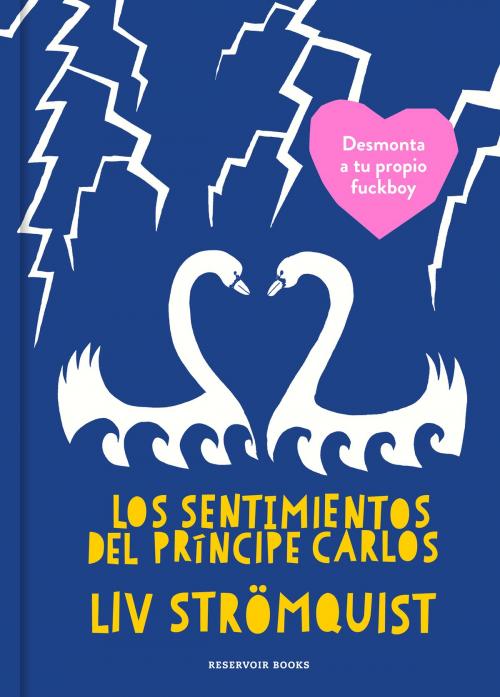 Cover of the book Los sentimientos del Príncipe Carlos by Liv Strömquist, Penguin Random House Grupo Editorial España