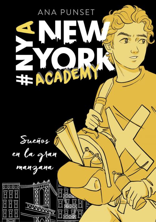 Cover of the book Sueños en la gran manzana (Serie New York Academy 2) by Ana Punset, Penguin Random House Grupo Editorial España