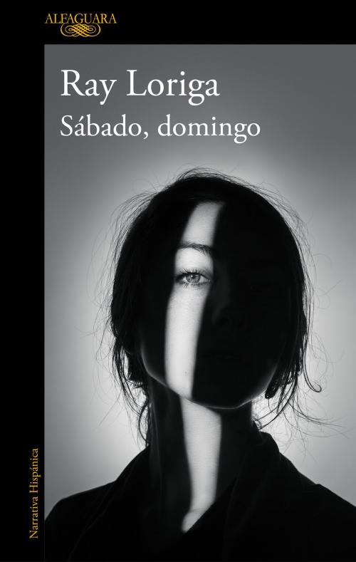 Cover of the book Sábado, domingo by Ray Loriga, Penguin Random House Grupo Editorial España