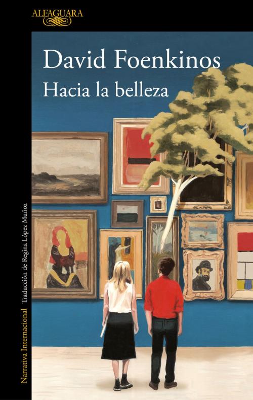 Cover of the book Hacia la belleza by David Foenkinos, Penguin Random House Grupo Editorial España