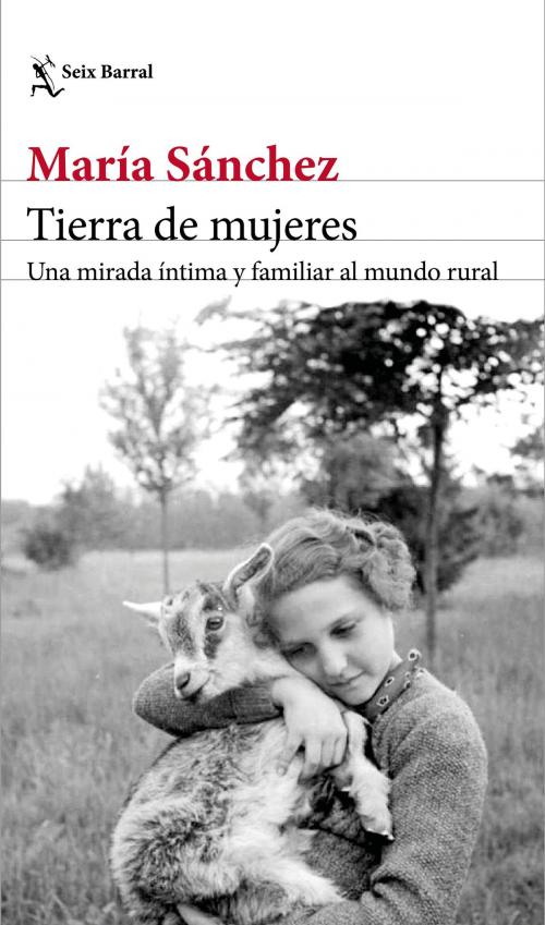 Cover of the book Tierra de mujeres by María Sánchez, Grupo Planeta