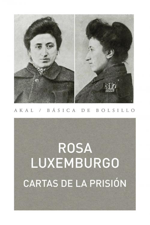Cover of the book Cartas desde la prisión by Rosa Luxemburgo, Ediciones Akal