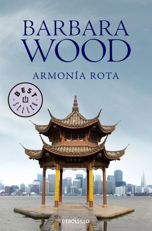 Cover of the book Armonía rota by Barbara Wood, Penguin Random House Grupo Editorial España