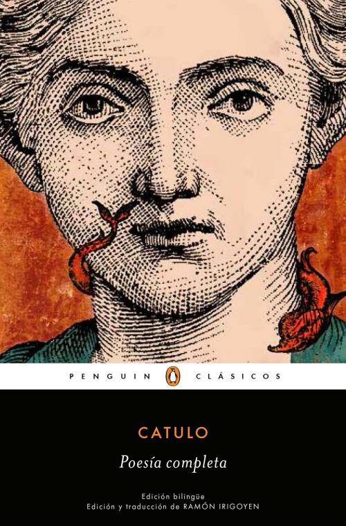 Cover of the book Poesía completa (edición bilingüe) by Catulo, Penguin Random House Grupo Editorial España