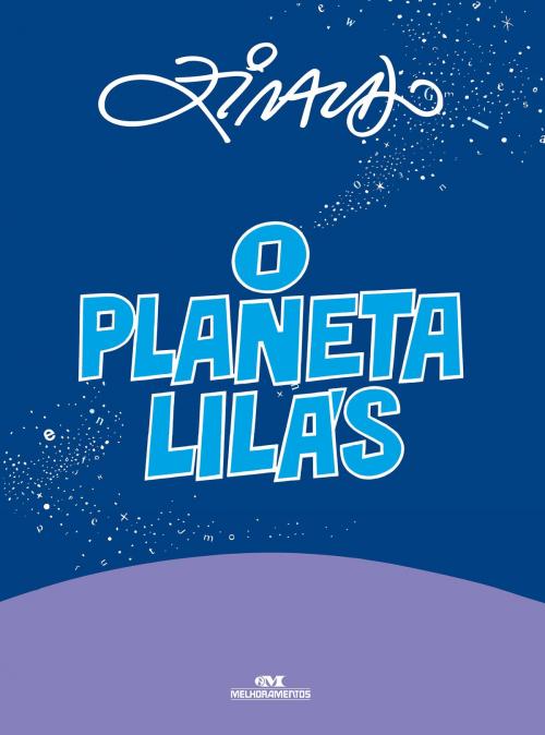 Cover of the book O planeta lilás by Ziraldo, Editora Melhoramentos