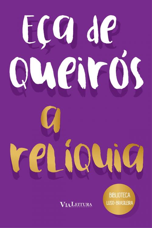 Cover of the book A relíquia by Eça de Queirós, Via Leitura
