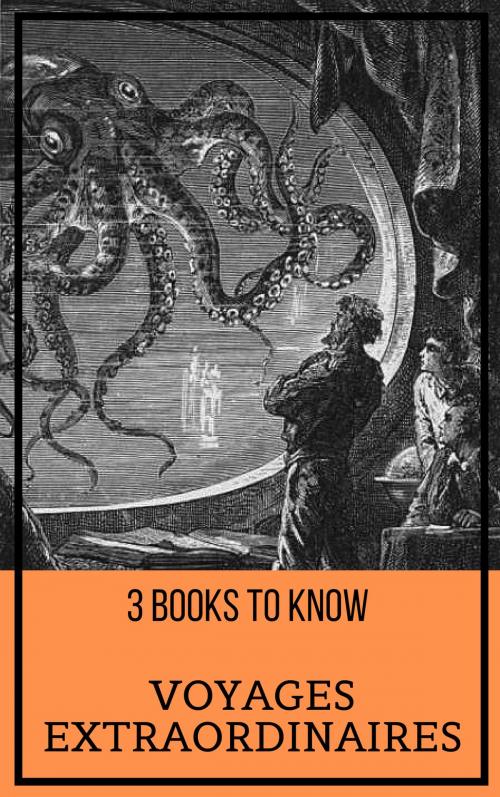 Cover of the book 3 books to know: Voyages extraordinaires by Jules Verne, Tacet Books