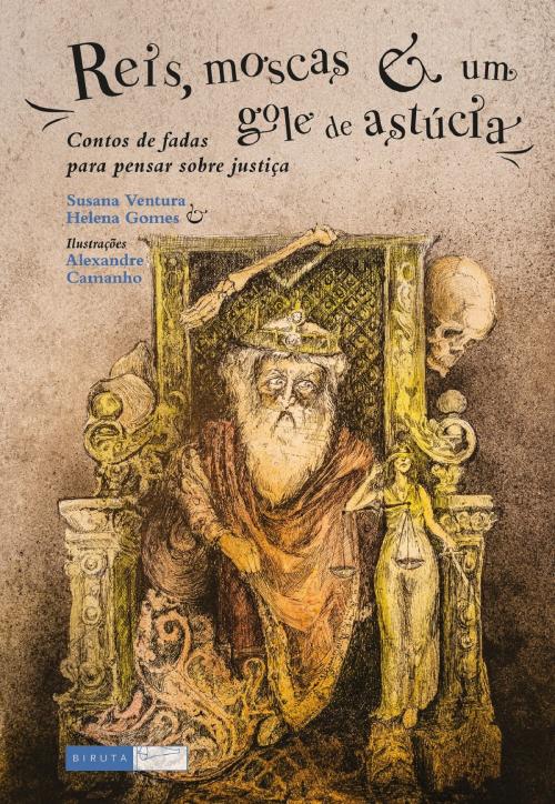 Cover of the book Reis, moscas e um gole de astúcia by Susana Ventura, Helena Gomes, Editora Biruta