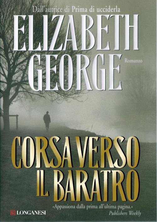 Cover of the book Corsa verso il baratro by Elizabeth George, Longanesi