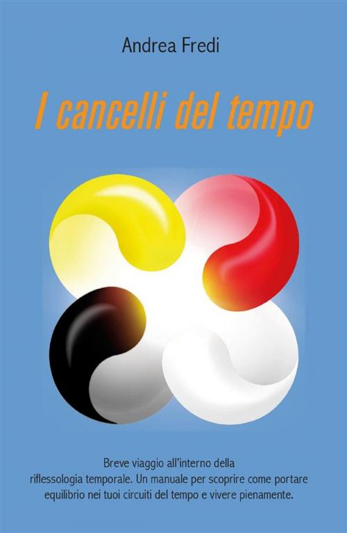 Cover of the book I Cancelli del Tempo by Andrea Fredi, Youcanprint